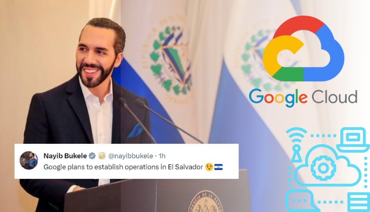 Nube sobre El Salvador: Google Cloud Anuncia Inversión Multimillonaria para Revolucionar Tecnología en el País