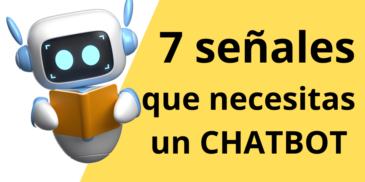 Las 7 señales de que tu empresa en El Salvador necesita un chatbot en 2025